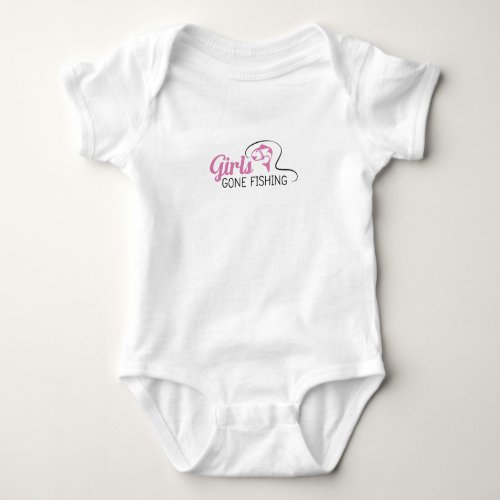 Girls Gone Fishing Funny Gift Baby Bodysuit