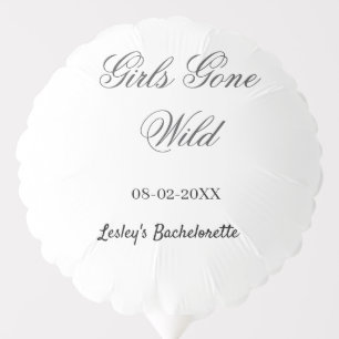Girls Gone wild Bachelorette party name date bride Balloon