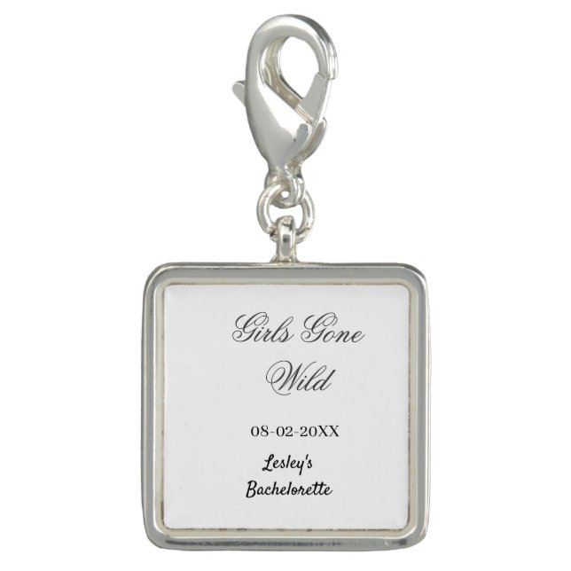 Girls Gone wild Bachelorette party name date bride Charm (Front)