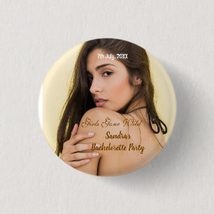 girls gone wild bachelorette party name photo whit button