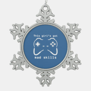 Girl's Got Mad Skills Video Game Controller Snowflake Pewter Christmas Ornament