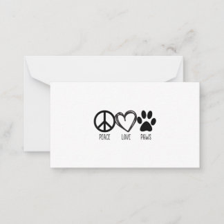 Girls Guys Dog _ Cat Lover Shirt Peace Love Paws Note Card