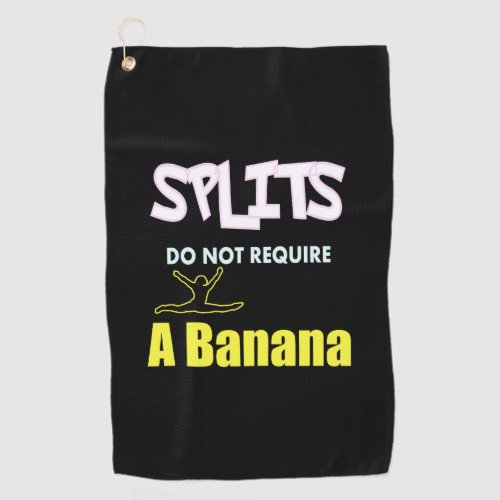 Girls Gymnastics Banana Splits Quote Golf Towel