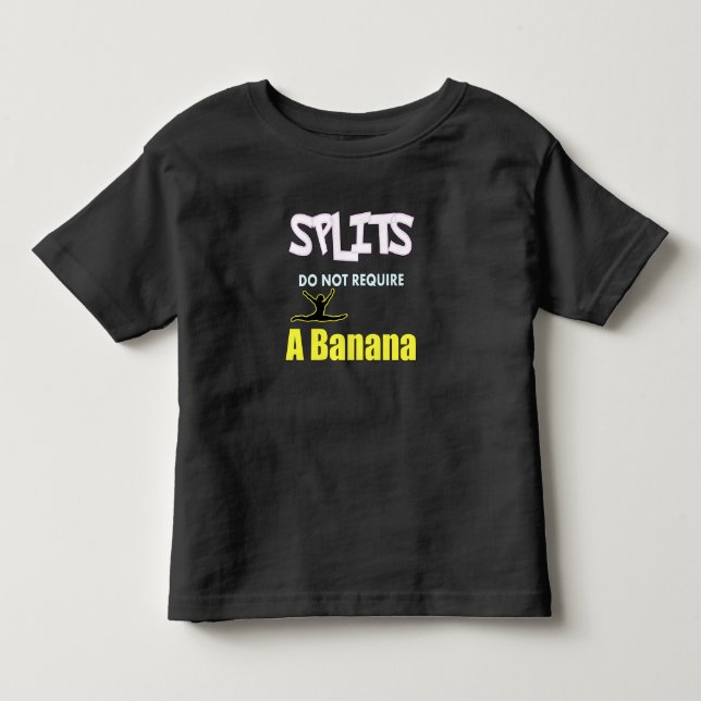 Girls Gymnastics Banana Splits Quote Toddler T-shirt (Front)