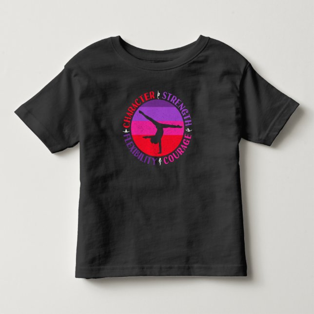 Girls Gymnastics Character Strength Courage Toddler T-shirt (Front)