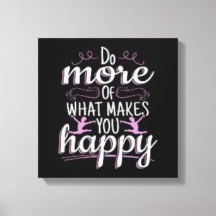 Girls Gymnastics - Motivational Happy Quote Canvas Print