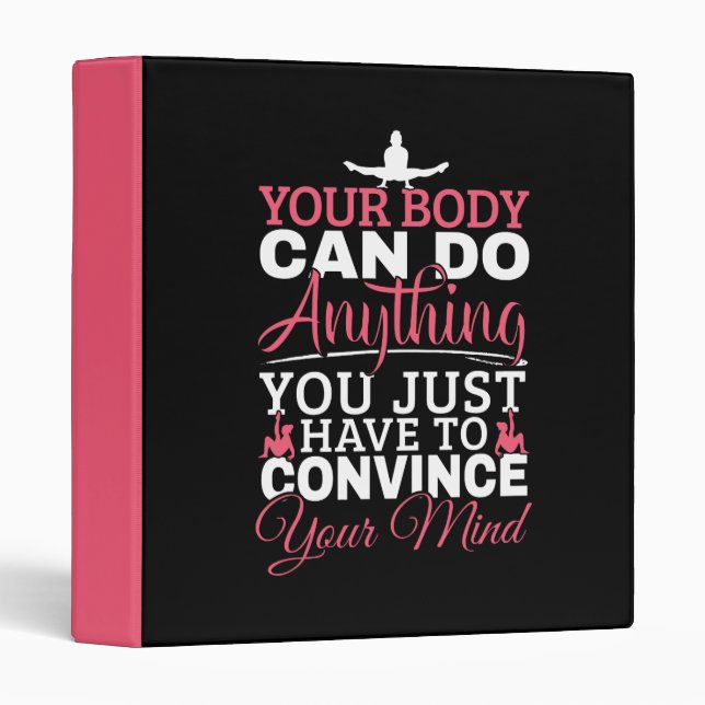 Girls Gymnastics - Your Body Can Do Anything 3 Ring Binder (Front/Spine)