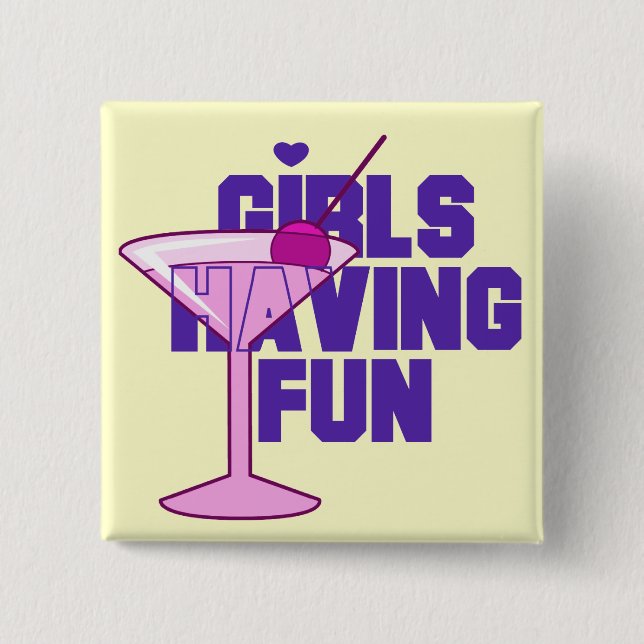 Girls Having Fun Bachelorette Tshirts and Gifts Pinback Button (Front)