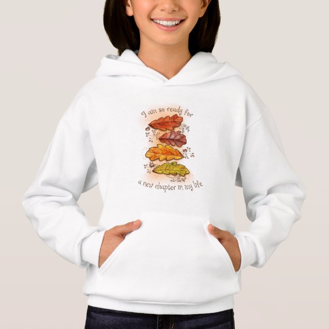 Girls hoodie and sweatshirt inspirational quote  (Front)