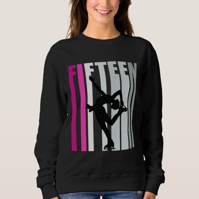 Girls Ice Skating Birthday 15th Ice Skater Queen F Sweatshirt (Front)