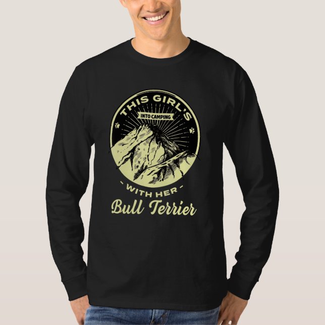 Girls Into Camping With Her Bull Terrier Bully Cam T-Shirt (Front)
