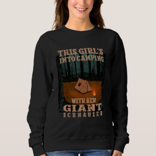 Girls Into Camping With Her Giant Schnauzer Dog 1 Sweatshirt