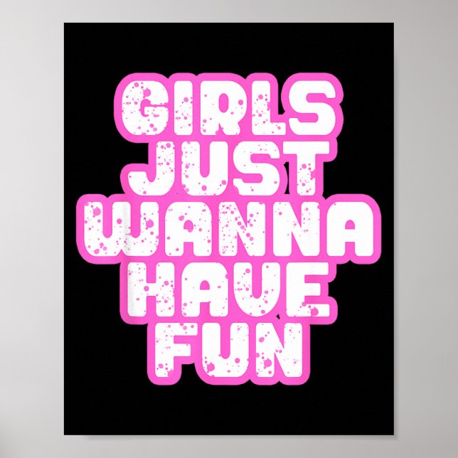 Girls Just W Have Fun  Poster (Front)