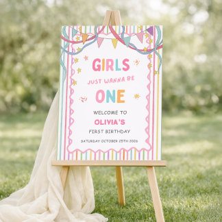 Girls Just Wanna Be One 1st Birthday Welcome Sign
