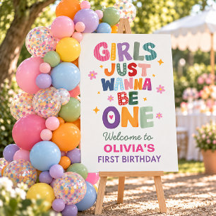 Girls Just Wanna Be One First Birthday Welcome Foam Board