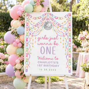 Girls Just Wanna Be One First Birthday Welcome Foam Board