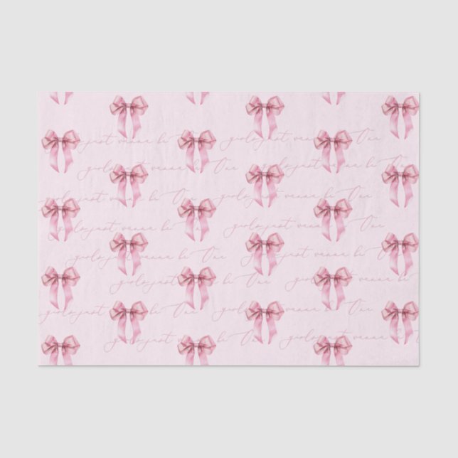 Girls just wanna be One Pink Bow Birthday Tissue Paper (Front)