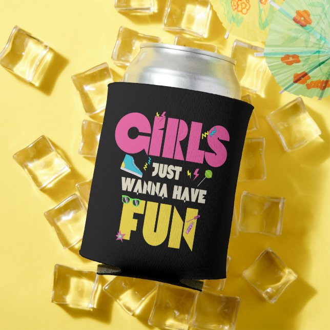 Girls Just Wanna Have Fun 80s Nostalgia Can Cooler (In Situ Summer)