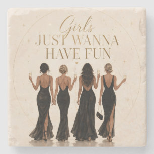 Girls Just Wanna Have Fun Bachelorette Coaster