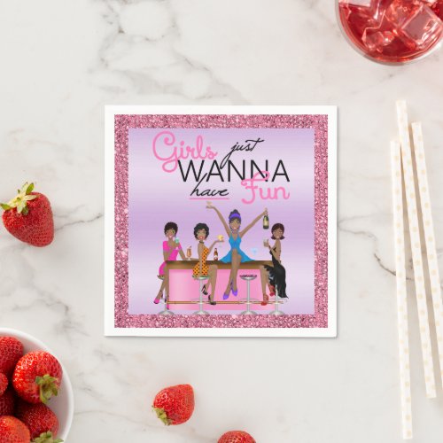 Girls Just Wanna Have Fun Bachelorette  Napkins