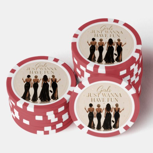 Girls Just Wanna Have Fun Bachelorette Poker Chips