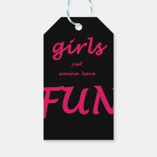 girls just wanna have fun gift tags