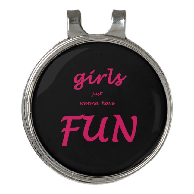 girls just wanna have fun golf hat clip (Front)