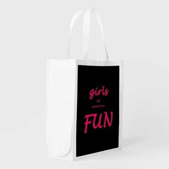girls just wanna have fun grocery bag (Front Side)