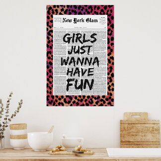 Girls Just Wanna Have Fun Leopard Glam Newspaper  Poster