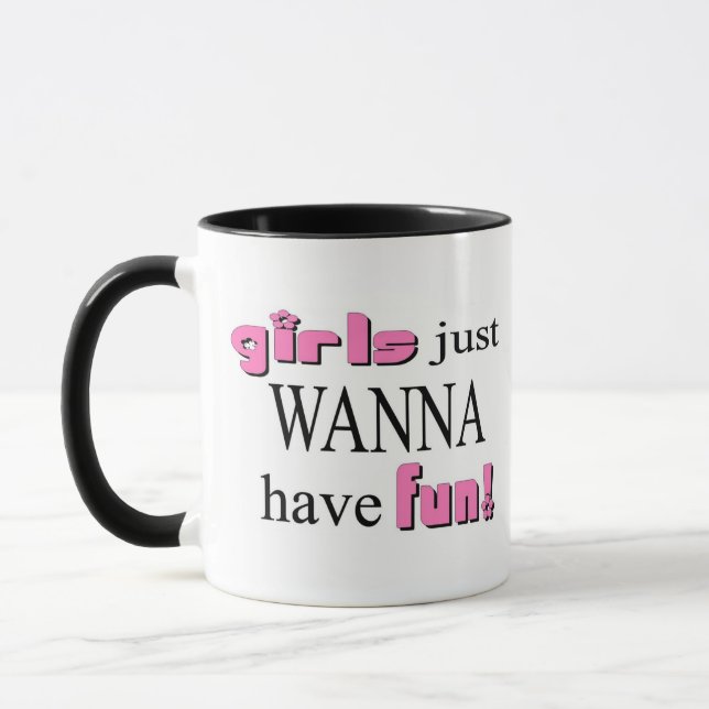Girls Just Wanna Have Fun! Mug (Left)