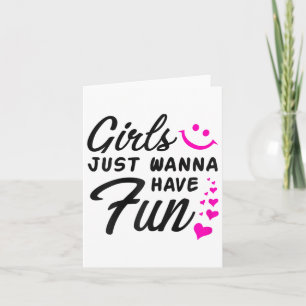 Girls Just Wanna Have Fun - Party Club Dance Gift Card