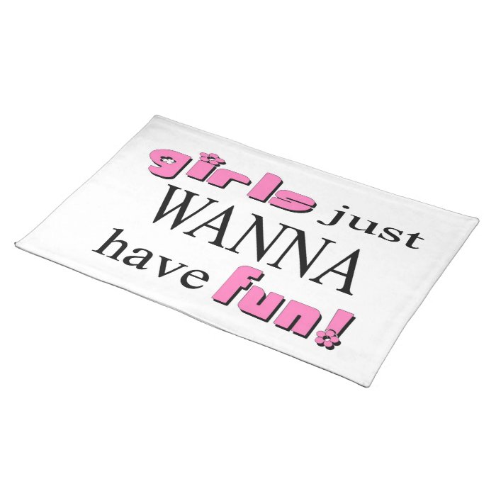 Girls Just Wanna Have Fun Place Mats