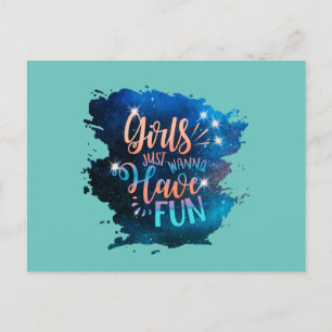 Girls just wanna have fun postcard