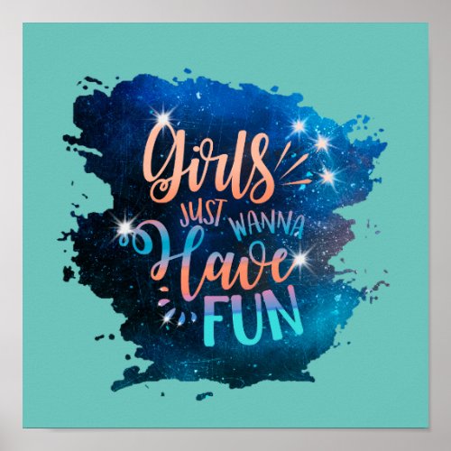 Girls just wanna have fun poster