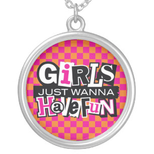 Girls Just Wanna Have Fun Silver Plated Necklace