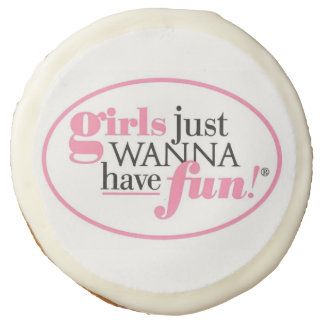 Girl's Just Wanna Have Fun Sugar Cookie