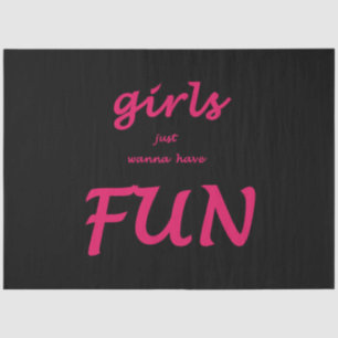 girls just wanna have fun tissue paper