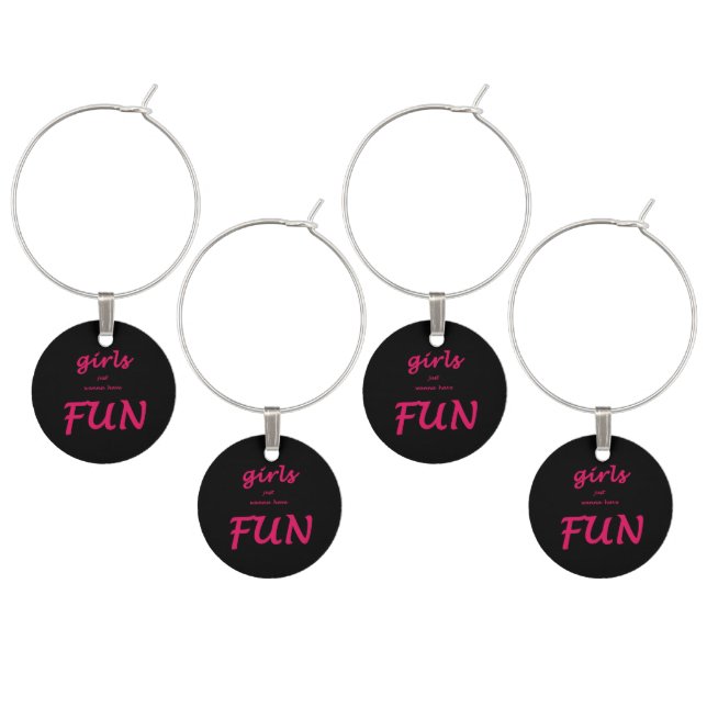 girls just wanna have fun wine charm (Staggered)