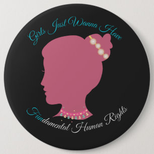 Girls Just Wanna Have Fundamental Human Rights Button