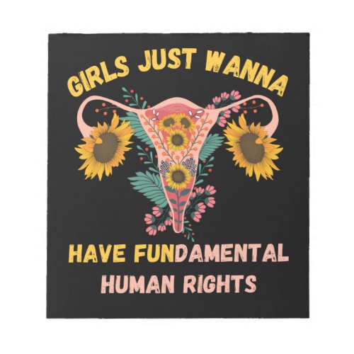 Girls Just Wanna Have Fundamental Human Rights Notepad