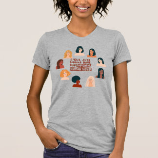 Girls Just Wanna Have Fundamental Human Rights T-Shirt