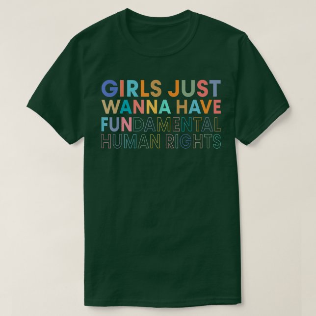Girls Just Wanna Have Fundamental Rights2492  T-Shirt (Design Front)