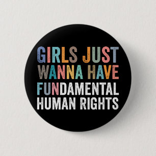 Girls Just Wanna Have Fundamental Rights Button