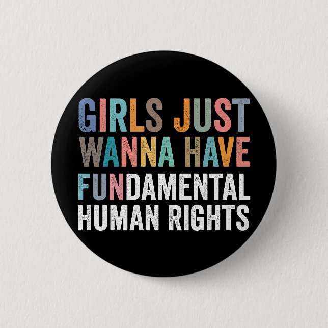 Girls Just Wanna Have Fundamental Rights Button (Front)