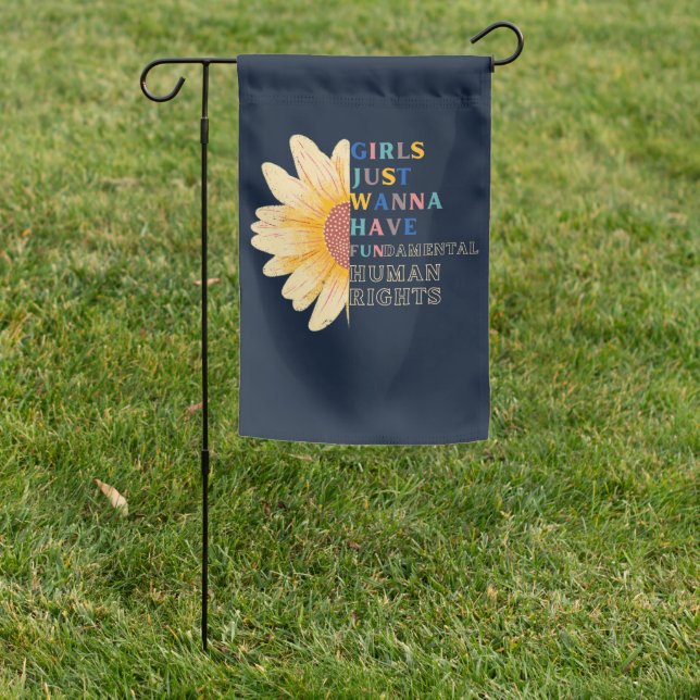 Girls just wanna have fundamental rights garden flag (In SItu)