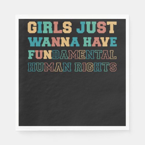 Girls Just Wanna Have Fundamental Rights Napkins