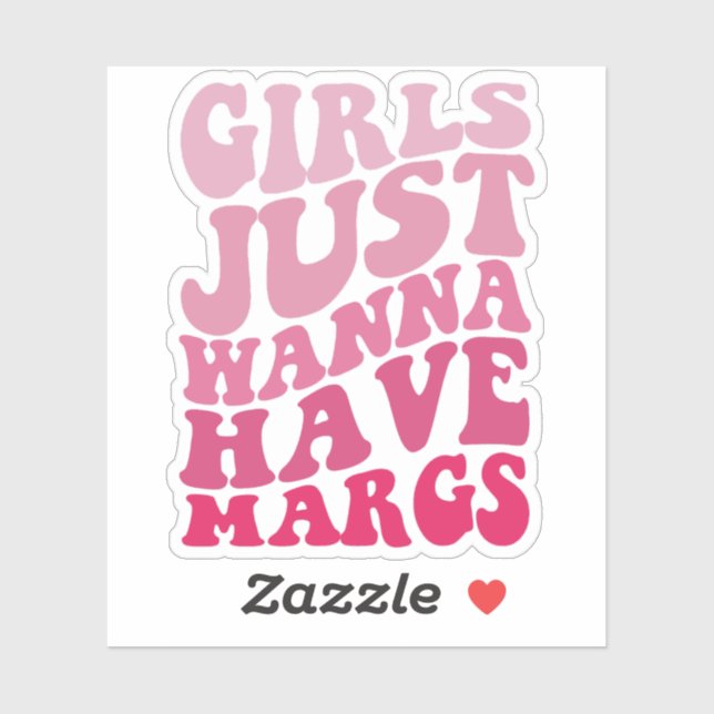 Girls Just Wanna Have Margs Groovy Cinco De Mayo Sticker (Sheet)