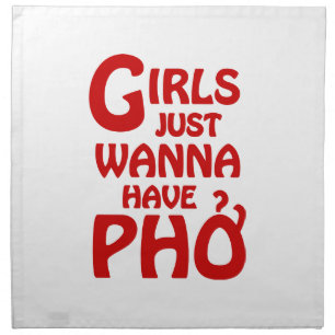 Girls Just Wanna Have Phở Cloth Napkin