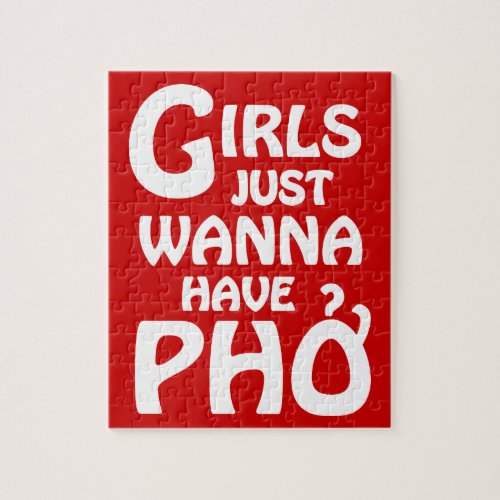 Girls Just Wanna Have Phở Jigsaw Puzzle