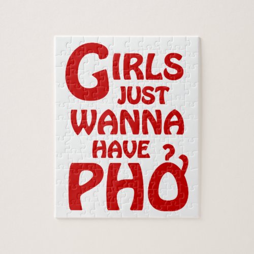 Girls Just Wanna Have Phở Jigsaw Puzzle